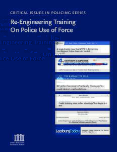 CRITICAL ISSUES IN POLICING SERIES  Re-Engineering Training On Police Use of Force  Page intentionally blank