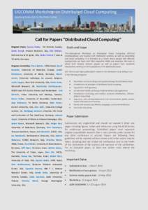 Call for Papers “Distributed Cloud Computing” Program Chairs Yvonne Coady, Uni Victoria, Canada, Goals and Scope  James Kempf, Ericsson Research, USA, Rick McGeer,