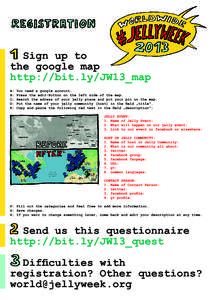 Sign up to the google map http://bit.ly/JW13_map A: B: C: