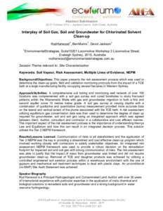 Abstract SubmissionOctober 2014 – Jupiters Casino, Gold Coast, Australia Interplay of Soil Gas, Soil and Groundwater for Chlorinated Solvent Clean-up RodHarwood1, BenMunro1, David Jackson1