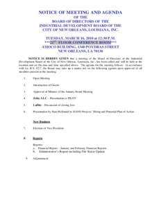 NOTICE OF MEETING AND AGENDA OF THE BOARD OF DIRECTORS OF THE INDUSTRIAL DEVELOPMENT BOARD OF THE CITY OF NEW ORLEANS, LOUISIANA, INC. TUESDAY, MARCH 16, 2010 at 12:30 P.M.