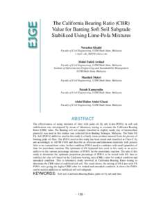 The California Bearing Ratio (CBR) Value for Banting Soft Soil Subgrade Stabilized Using Lime-Pofa Mixtures Norazlan Khalid Faculty of Civil Engineering, UiTM Shah Alam, Malaysia e-mail: 