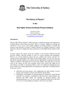 “The History of Physics” in the New Higher School Certificate Physics Syllabus Lawrence Cram School of Physics University of Sydney NSW 2006