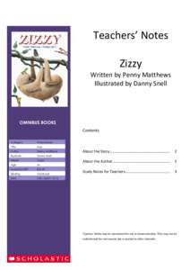 Teachers’ Notes Zizzy Written by Penny Matthews Illustrated by Danny Snell  OMNIBUS BOOKS