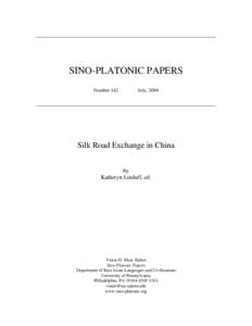 SINO-PLATONIC PAPERS Number 142 July, 2004  Silk Road Exchange in China