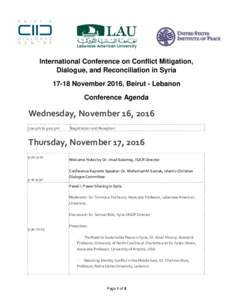 International Conference on Conflict Mitigation, Dialogue, and Reconciliation in SyriaNovember 2016, Beirut - Lebanon Conference Agenda  Wednesday, November 16, 2016
