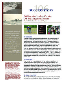 SUCCESS STORY Collaboration Leads to Creative Off-Site Mitigation Solution Fort A.P. Hill, Caroline County,Virginia  “The innovative approach to