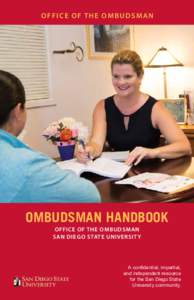 OFFICE OF THE OMBUDSMAN  OMBUDSMAN HANDBOOK OFFICE OF THE OMBUDSMAN SAN DIEGO STATE UNIVERSITY