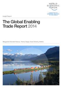 Insight Report  The Global Enabling Trade ReportMargareta Drzeniek Hanouz, Thierry Geiger, Sean Doherty, Editors
