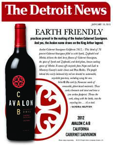 JANUARY 19, 2015  EARTH FRIENDLY practices prevail in the making of the Avalon Cabernet Sauvignon. And yes, the Avalon name draws on the King Arthur legend.