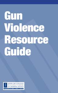 Gun Violence Resource Guide  Government Sources