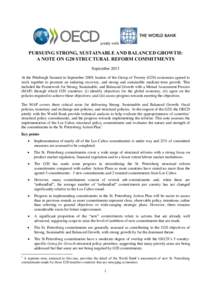jointly with  PURSUING STRONG, SUSTAINABLE AND BALANCED GROWTH: A NOTE ON G20 STRUCTURAL REFORM COMMITMENTS September 2013 At the Pittsburgh Summit in September 2009, leaders of the Group of Twenty (G20) economies agreed