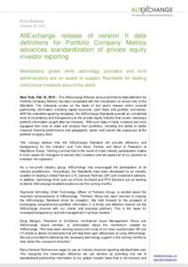 Press Release February 10, 2015 AltExchange release of version II data definitions for Portfolio Company Metrics advances standardization of private equity