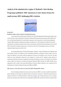 Analysis of the administrative regime of Thailand’s Solar Rooftop Programme published / ERC announces to waive factory license for small systems, DIW challenging ERCs decision 08 April 2014 Bangkok New Report analyzes 