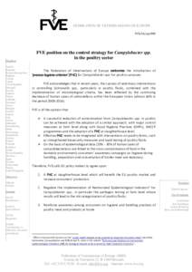 FEDERATION OF VETERINARIANS OF EUROPE FVE/16/pp/009 FVE position on the control strategy for Campylobacter spp. in the poultry sector