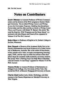 The WAC Journal, Vol. 14: AugustThe WAC Journal Notes on Contributors Jacob S Blumner is Assistant Professor of Written Communication and the director of the WAC program at Eastern Michigan University. He co-e