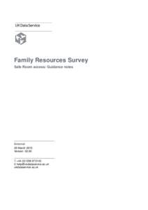 Family Resources Survey Safe Room access: Guidance notes External 25 March 2015 Version: 02.00
