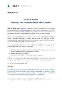 Media Release  Curbing Bribery and Providing a Level Playing Field for International Business  Paris, 16 March 2016 –The Business and Industry Advisory Committee to the OECD (BIAC)