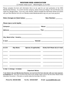 WESTERN SEED ASSOCIATION 13 Prairie Vista Court – Bloomington, ILPlease complete this form with information that is to be used for our next publication of the WSA Membership Directory. If a current member compan