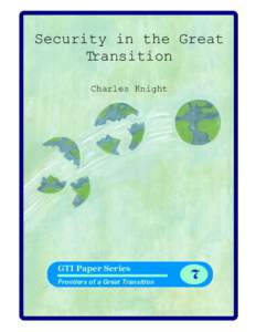 Security in the Great Transition Charles Knight GTI Paper Series Frontiers of a Great Transition