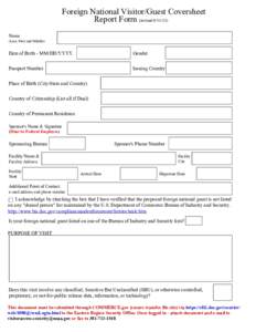 Foreign National Visitor/Guest Coversheet Report Form (revisedName (Last, First and Middle)
