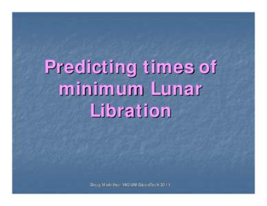Predicting times of minimum Libration