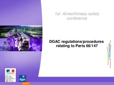 1st Airworthiness safety conference DGAC regulations/procedures relating to Parts
