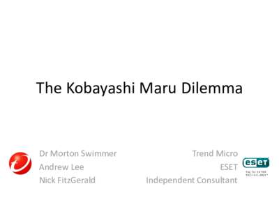 The Kobayashi Maru Dilemma  Dr Morton Swimmer Andrew Lee Nick FitzGerald