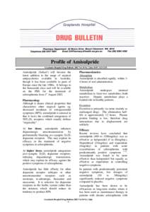 Profile of Amisulpride Graylands Hospital Drug Bulletin 2002 Vol 10 No 2 July ISSN[removed]Amisulpride (Solian) will become the latest addition to the range of atypical antipsychotics available in Australia,