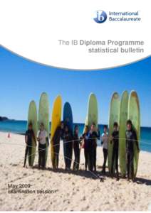 The IB Diploma Programme statistical bulletin May 2009 examination session
