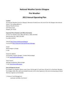 National Weather Service Glasgow Fire Weather 2015 Annual Operating Plan Location The National Weather Service in Glasgow, Montana is located across the street from the Glasgow International Airport. The mailing address 