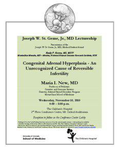 Joseph W. St. Geme, Jr., MD Lectureship Presentation of the Joseph W. St. Geme, Jr., MD, Medical Student Award