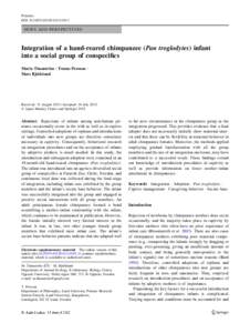Primates DOIs10329NEWS AND PERSPECTIVES  Integration of a hand-reared chimpanzee (Pan troglodytes) infant
