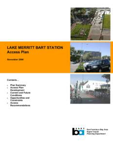LAKE MERRITT BART STATION Access Plan November 2004 Contents… Plan Summary