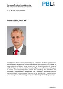 Kongress Problem-based Learning PBL-Kompetenzen fördern Zukunft gestalten, Zürich, Schweiz Franz Eberle, Prof. Dr.