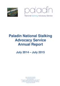 Paladin National Stalking Advocacy Service Annual Report July 2014 – JulyPatron: Lady Edwina Grosvenor