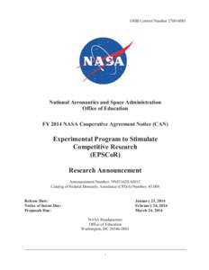 OMB Control Number[removed]National Aeronautics and Space Administration Office of Education FY 2014 NASA Cooperative Agreement Notice (CAN)