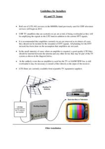 Guidelines for Installers 4G and TV Issues   Roll-out of LTE (4G) services in the 800MHz band previously used for UHF television