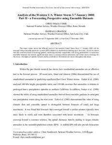 National Weather Association, Electronic Journal of Operational Meteorology, 2009-EJ10  Analysis of the Western U.S. Winter Storm 3-7 January 2008: Part II - a Forecasting Perspective using Ensemble Datasets CHRIS SMALLC