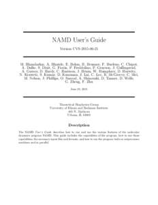 NAMD User’s Guide Version CVSM. Bhandarkar, A. Bhatele, E. Bohm, R. Brunner, F. Buelens, C. Chipot, A. Dalke, S. Dixit, G. Fiorin, P. Freddolino, P. Grayson, J. Gullingsrud, A. Gursoy, D. Hardy, C. Harrison