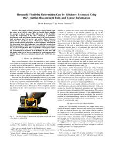Humanoid Flexibility Deformation Can Be Efficiently Estimated Using Only Inertial Measurement Units and Contact Information Mehdi Benallegue1,2 and Florent Lamiraux1,2 Abstract— Most robots are today controlled as bein
