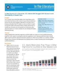 In New Survey of 11 Countries, U.S. Adults Still Struggle with Access to and Affordability of Health Care Synopsis An 11-country survey finds that adults in the United States are far more likely than those in other count