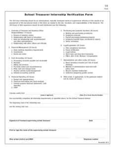 TR Form School Treasurer Internship Verification Form The 300-hour internship should be an individualized, mutually developed series of experiences reflective of the results of an assessment of the educational needs of t