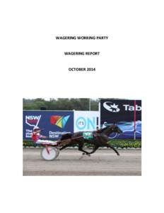 WAGERING WORKING PARTY  WAGERING REPORT OCTOBER 2014