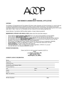 2018 NEW MEMBER & MEMBERSHIP RENEWAL APPLICATION CRITERIA: The Academy of Organizational and Occupational Psychiatry invites physicians who have experience in or want to become involved with organizational and occupation