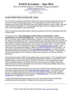 D-OGS Newsletter – June 2014 News & Articles of Interest to Durham-Orange genealogists  PO Box 4703, Chapel Hill, NCdues – $President – Fred Mowry