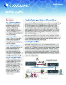 Product Datasheet  Cloudmark Authority Key Features  Protection Against Spam, Phishing and Malware Attacks