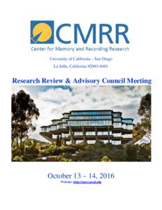 University of California – San Diego La Jolla, CaliforniaResearch Review & Advisory Council Meeting  October 13 – 14, 2016