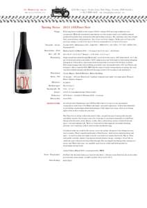 Tasting Notes 2015 10X Pinot Noir Vintage Following heavy rainfalls in the winter of 2014, vintage 2015 growing conditions were exceptional. Mild and consistent temperatures over the summer and a cool and dry autumn prod