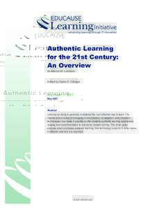 Authentic Learning for the 21st Century: An Overview By Marilyn M. Lombardi  Edited by Diana G. Oblinger